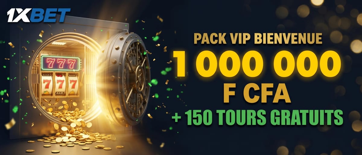 Pack de Bienvenue jusqu'à 1 000 000 F CFA + 150 Tours Gratuits